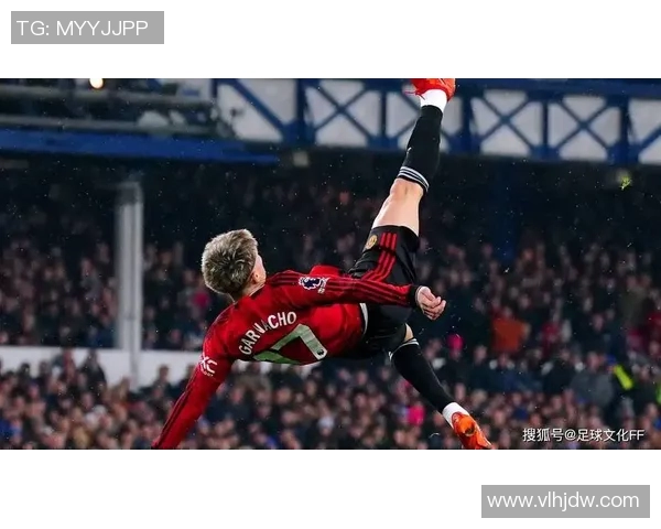 足球明星惊艳倒钩球瞬间回顾技艺与激情交融的完美时刻